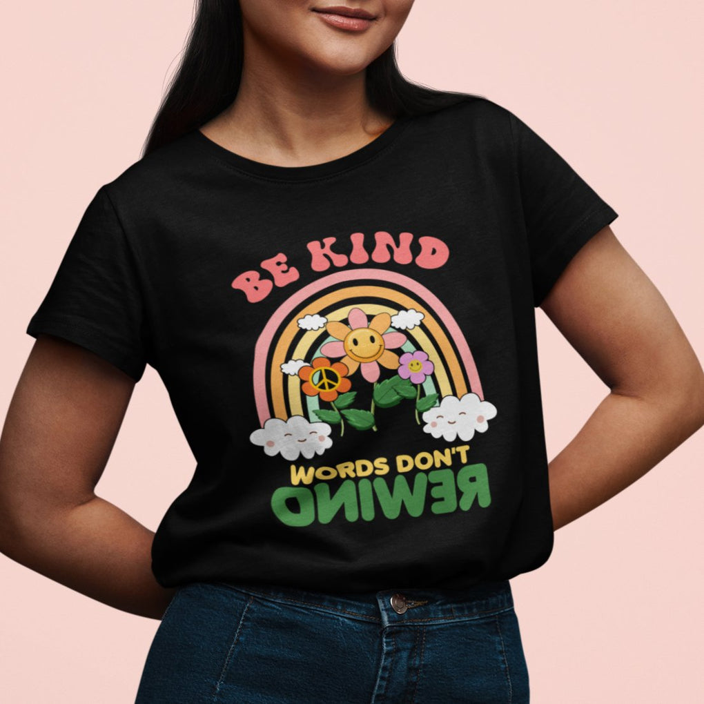 Anti Bullying T Shirt Be Kind Words Don't Rewind Rainbow TS02 Printyourwear