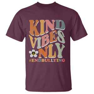 Anti Bullying T Shirt Kind Vibes Only End Bullying Retro Groovy TS02 Maroon Printyourwear