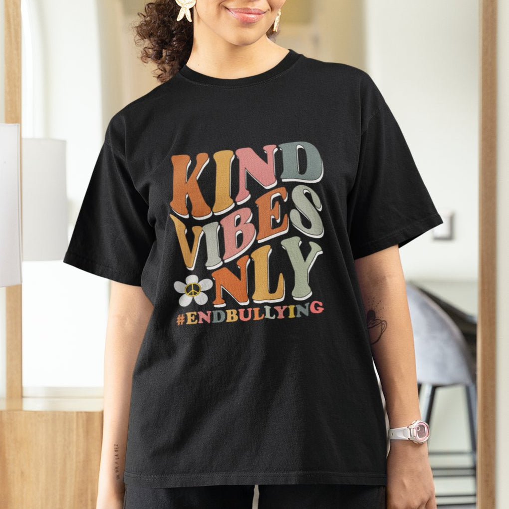 Anti Bullying T Shirt Kind Vibes Only End Bullying Retro Groovy TS02 Printyourwear