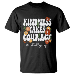 Anti Bullying T Shirt Kindness Takes Courage End Bullying Groovy Flower TS02 Black Printyourwear