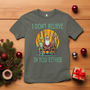 Anti Christmas T Shirt I Don't Believe In You Either Santa Reindeer Alien TS09 Military Green Printyourwear