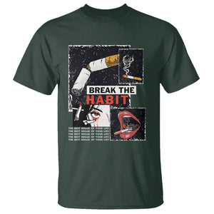 Anti Smoking T Shirt Break The Habit The Best Break Of Your Life TS09 Dark Forest Green Print Your Wear