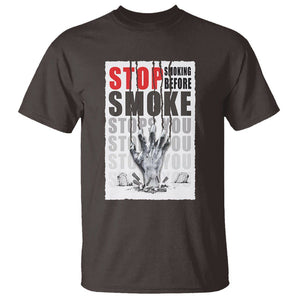 Anti Smoking T Shirt Stop Smoking Before Smoke Stops You TS09 Dark Chocolate Print Your Wear