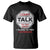 Anti Social T Shirt Can't Talk To You Today I Talked To Two People Yesterday Introvert TS09 Black Print Your Wear