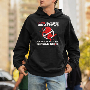 Anti Valentines Day Hoodie Funny Cupid Can Keep His Arrows I'm Good With My Single Shot TS02 Printyourwear