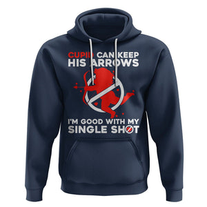 Anti Valentines Day Hoodie Funny Cupid Can Keep His Arrows I'm Good With My Single Shot TS02 Navy Printyourwear