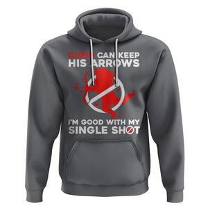 Anti Valentines Day Hoodie Funny Cupid Can Keep His Arrows I'm Good With My Single Shot TS02 Charcoal Printyourwear