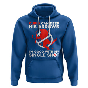 Anti Valentines Day Hoodie Funny Cupid Can Keep His Arrows I'm Good With My Single Shot TS02 Royal Blue Printyourwear