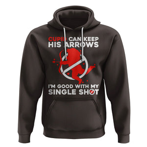 Anti Valentines Day Hoodie Funny Cupid Can Keep His Arrows I'm Good With My Single Shot TS02 Dark Chocolate Printyourwear