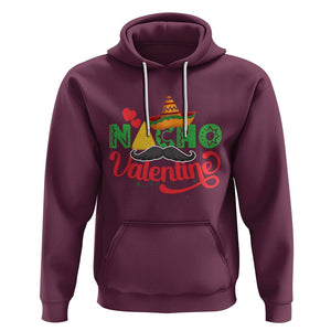 Anti Valentines Day Hoodie Nacho Valentine Mexico Sombrero Mexican TS02 Maroon Printyourwear