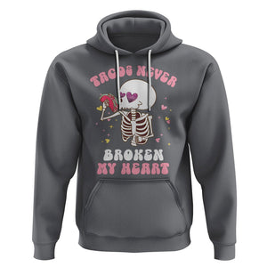 Anti Valentine's Day Hoodie Tacos Never Broke My Heart Skeleton Cinco De Mayo Party TS09 Charcoal Printyourwear