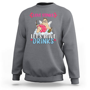 Anti Valentines Day Sweatshirt Love Stinks Let's Have Drinks Funny Cupid Drinking Lover TS02 Charcoal Printyourwear