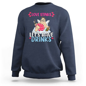 Anti Valentines Day Sweatshirt Love Stinks Let's Have Drinks Funny Cupid Drinking Lover TS02 Navy Printyourwear