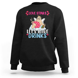 Anti Valentines Day Sweatshirt Love Stinks Let's Have Drinks Funny Cupid Drinking Lover TS02 Black Printyourwear