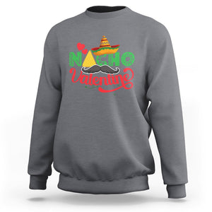 Anti Valentines Day Sweatshirt Nacho Valentine Mexico Sombrero Mexican TS02 Charcoal Printyourwear