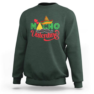 Anti Valentines Day Sweatshirt Nacho Valentine Mexico Sombrero Mexican TS02 Dark Forest Green Printyourwear