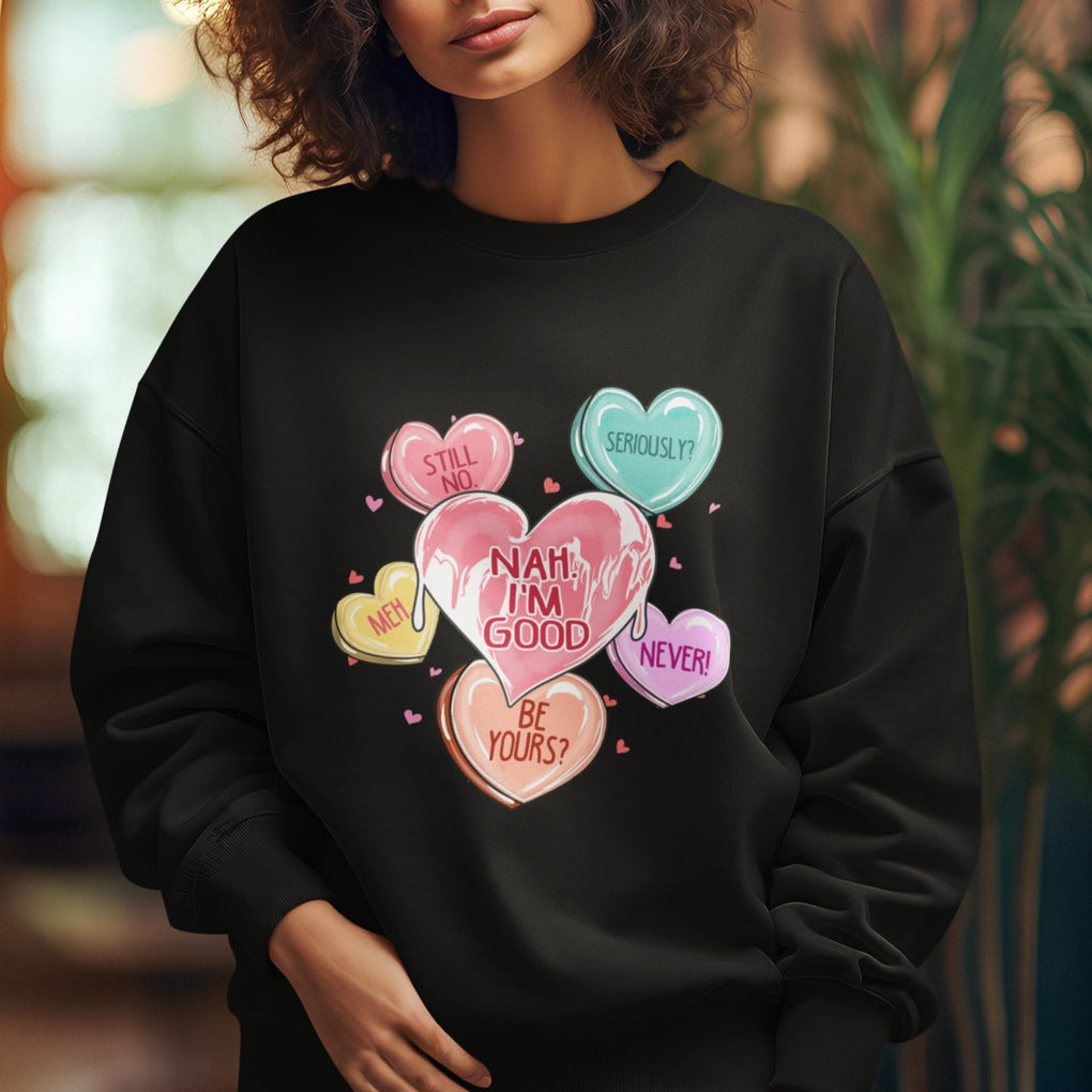 Anti Valentines Day Sweatshirt Nah I'm Good Single Hearts Self Love TS02 Printyourwear