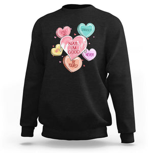 Anti Valentines Day Sweatshirt Nah I'm Good Single Hearts Self Love TS02 Black Printyourwear