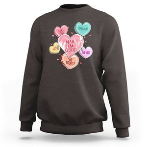 Anti Valentines Day Sweatshirt Nah I'm Good Single Hearts Self Love TS02 Dark Chocolate Printyourwear