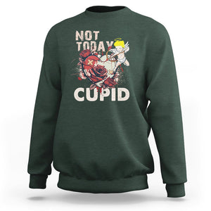 Anti Valentines Day Sweatshirt Not Today Cupid TS02 Dark Forest Green Printyourwear