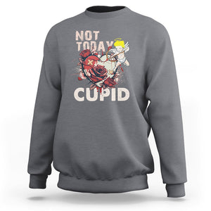 Anti Valentines Day Sweatshirt Not Today Cupid TS02 Charcoal Printyourwear