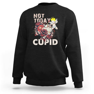 Anti Valentines Day Sweatshirt Not Today Cupid TS02 Black Printyourwear