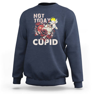 Anti Valentines Day Sweatshirt Not Today Cupid TS02 Navy Printyourwear