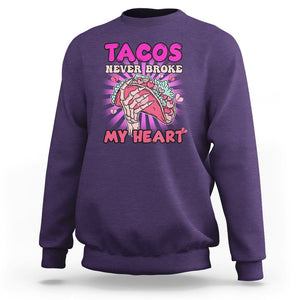 Anti Valentines Day Sweatshirt Tacos Never Broke My Heart Mexican Food Pink Taco Lover TS02 Purple Printyourwear