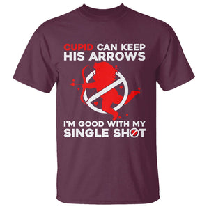 Anti Valentines Day T Shirt Funny Cupid Can Keep His Arrows I'm Good With My Single Shot TS02 Maroon Printyourwear