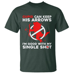 Anti Valentines Day T Shirt Funny Cupid Can Keep His Arrows I'm Good With My Single Shot TS02 Dark Forest Green Printyourwear