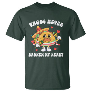 Anti Valentine's Day T Shirt Tacos Never Broke My Heart Funny Cinco De Mayo Party TS09 Dark Forest Green Printyourwear