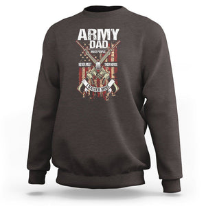 Army Dad Sweatshirt Most People Never Meet Their Heros I Raised Mine Father's Day TS09 Dark Chocolate Print Your Wear