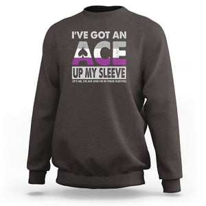 Asexual Sweatshirt It's Me I'm ACE And I'm In These Sleeves Asexuality LGBTQ TS09 Dark Chocolate Printyourwear