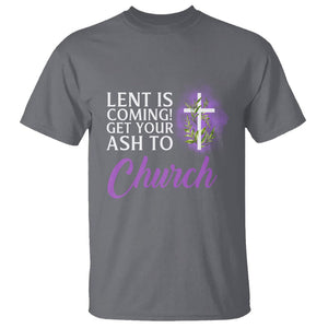 Ash Wednesday T Shirt Lent Is Coming Christian Catholic Church TS09 Charcoal Printyourwear