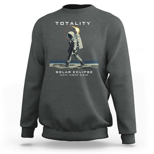 Astronaut Total Solar Eclipse Sweatshirt Walking American Totality Thrice In A Lifetime 2017 2024 2045 TS02 Dark Heather Printyourwear