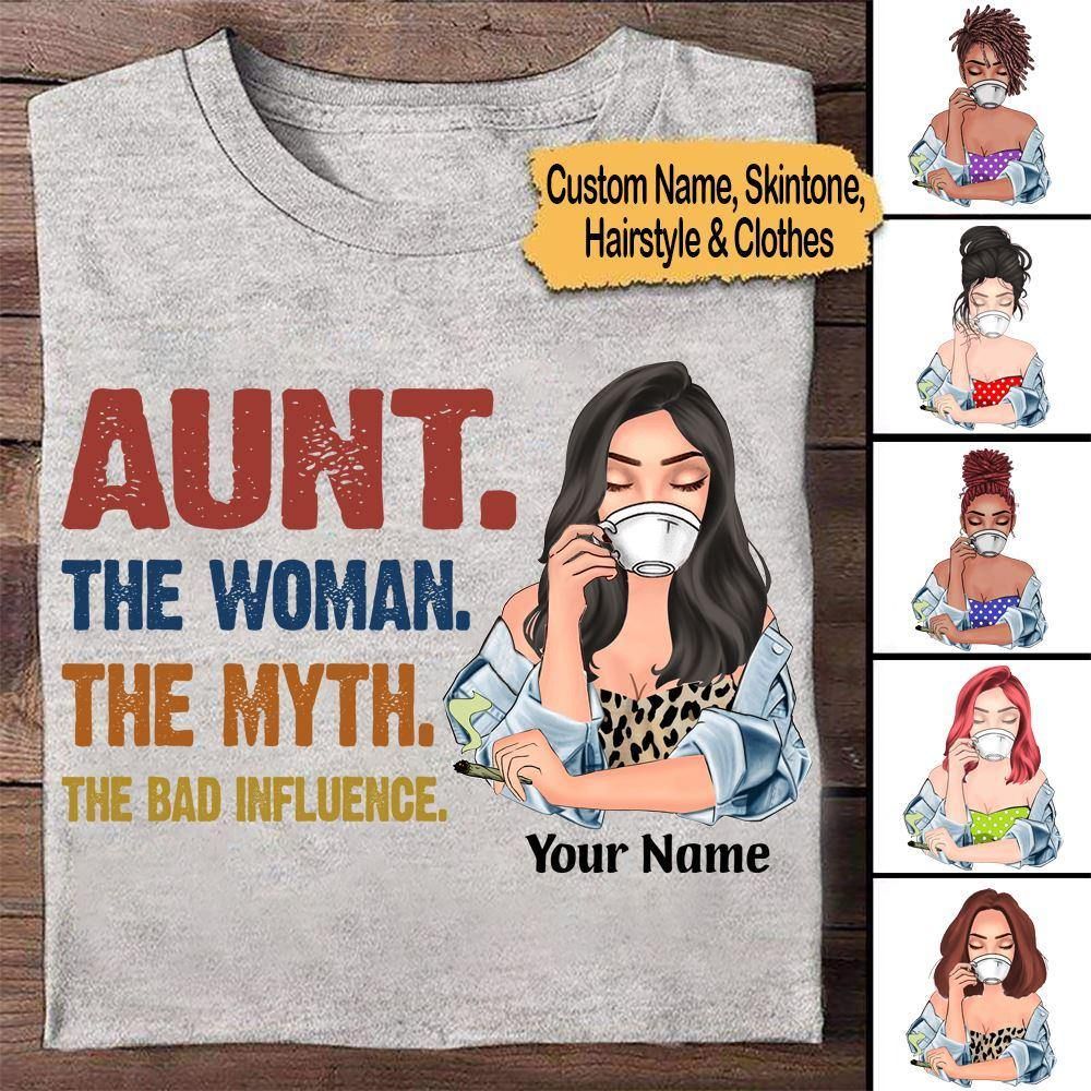 Personalized T Shirt Aunt The Woman The Myth The Bad Influence CTM Youth Custom - Printyourwear