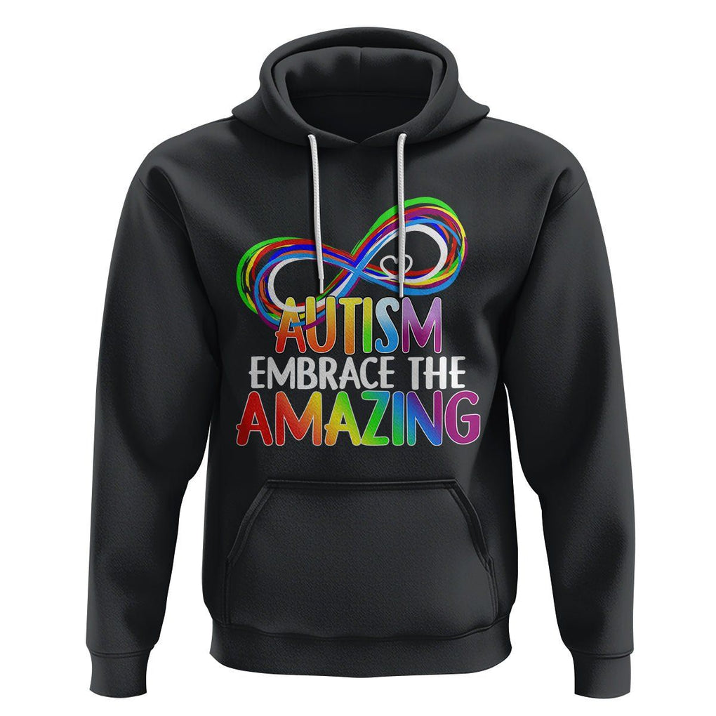 Autism Acceptance Hoodie Embrace The Amazing Spectrum Rainbow Infinity Symbol TS02 Black Printyourwear