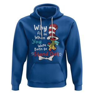 Autism Acceptance Hoodie Why Fit In When You Were Born to Stand Out Proud Autistic TS02 Royal Blue Printyourwear