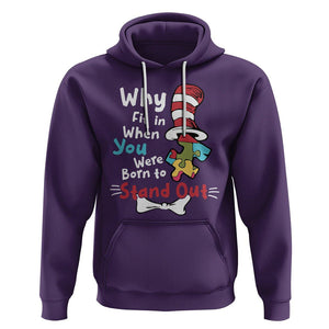 Autism Acceptance Hoodie Why Fit In When You Were Born to Stand Out Proud Autistic TS02 Purple Printyourwear