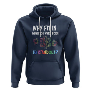 Autism Acceptance Hoodie Why Fit In When You Were Born To Stand Out Puzzle Piece Heart TS02 Navy Printyourwear