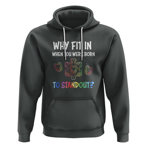 Autism Acceptance Hoodie Why Fit In When You Were Born To Stand Out Puzzle Piece Heart TS02 Dark Heather Printyourwear