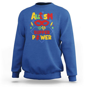 Autism Acceptance Sweatshirt Autism Is My Superpower Autistic Hero TS02 Royal Blue Printyourwear