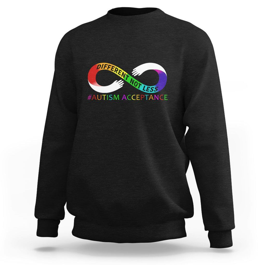 Autism Acceptance Sweatshirt Different Not Less Spectrum Rainbow Infinity TS02 Black Printyourwear