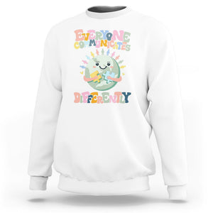 Autism Acceptance Sweatshirt Everyone Communicates Differently Embrace Autism Be Kind TS01 White Printyourwear