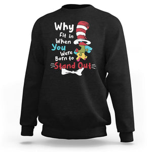 Autism Acceptance Sweatshirt Why Fit In When You Were Born to Stand Out Proud Autistic TS02 Black Printyourwear