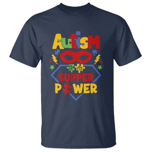 Autism Acceptance T Shirt Autism Is My Superpower Autistic Hero TS02 Navy Printyourwear