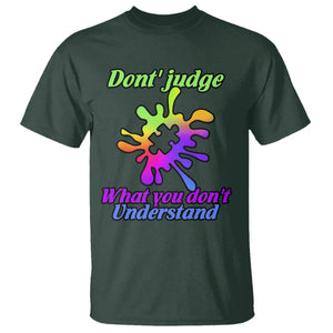 Autism Acceptance T Shirt Don't Judge What You Don't Understand Puzzle Piece TS02 Dark Forest Green Printyourwear