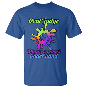 Autism Acceptance T Shirt Don't Judge What You Don't Understand Puzzle Piece TS02 Royal Blue Printyourwear