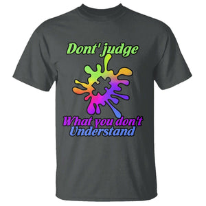 Autism Acceptance T Shirt Don't Judge What You Don't Understand Puzzle Piece TS02 Dark Heather Printyourwear