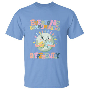 Autism Acceptance T Shirt Everyone Communicates Differently Embrace Autism Be Kind TS01 Carolina Blue Printyourwear